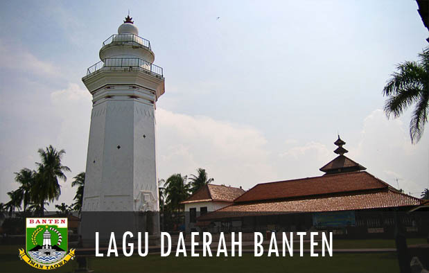 Banten adalah sebuah provinsi yang terletak di ujung Barat pulau Jawa 5 Lagu Daerah Banten, Lirik, Arti, dan Penciptanya